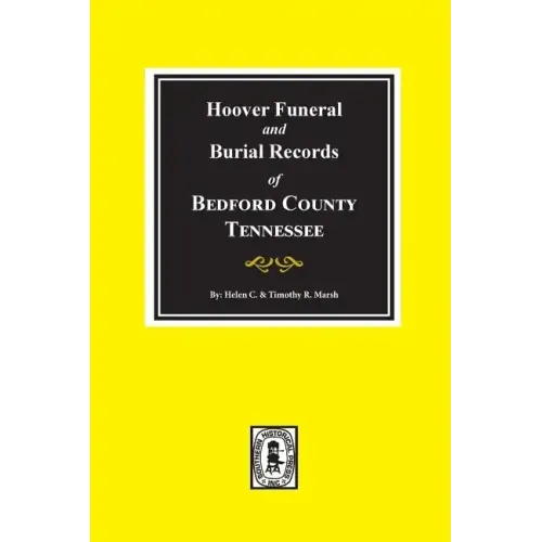 Hoover Funeral and Burial Records of Bedford County, Tennessee