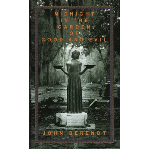 Midnight in the Garden of Good and Evil: A Savannah Story