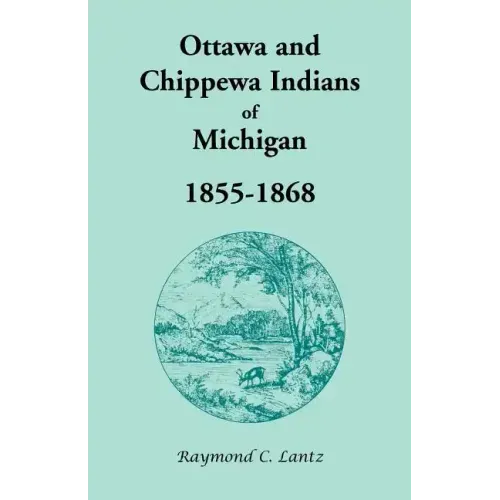 Ottawa and Chippewa Indians of Michigan, 1855-1868