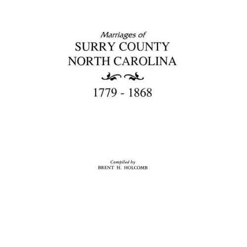Marriages of Surry County, North Carolina 1779-1868