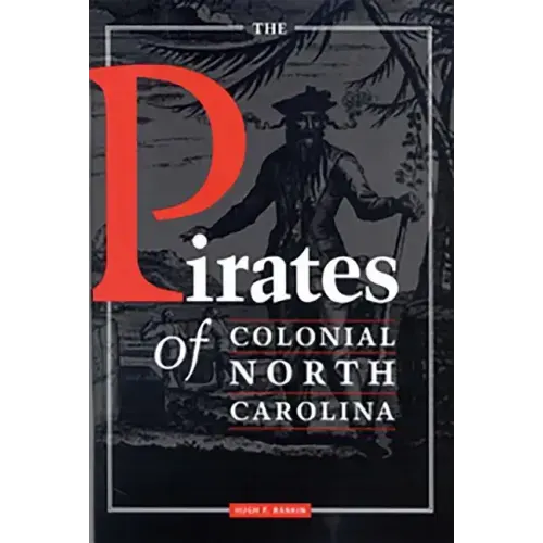 The Pirates of Colonial North Carolina