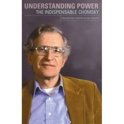 Understanding Power: The Indispensable Chomsky - Paperback