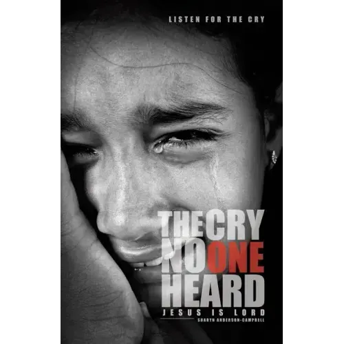 The Cry No One Heard