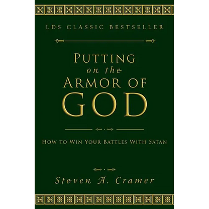 Putting on the Armor of God: How to Win Your Battles with Satan - Paperback