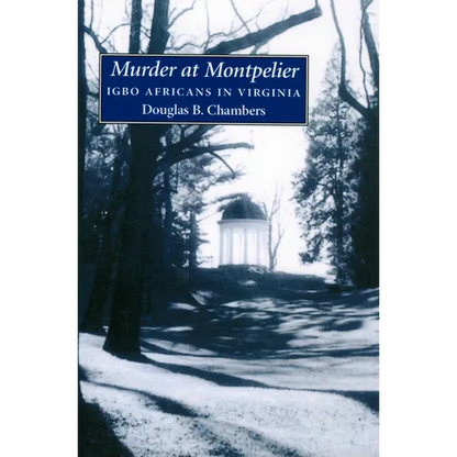 Murder at Montpelier: Igbo Africans in Virginia - Paperback