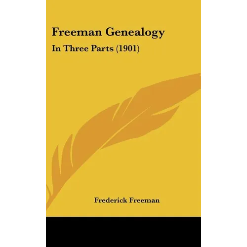 Freeman Genealogy: In Three Parts (1901)