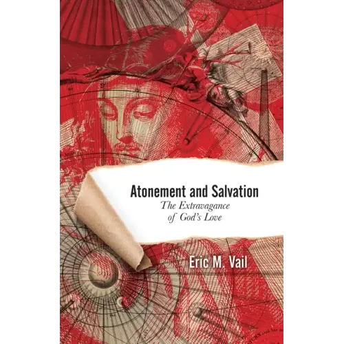 Atonement and Salvation: The Extravagance of God's Love