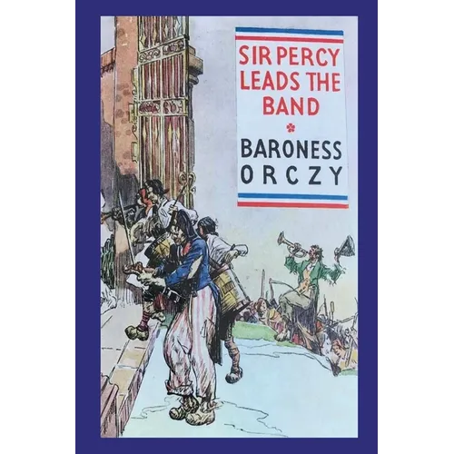 Sir Percy Leads the Band