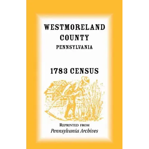 Westmoreland County, Pennsylvania, 1783 Census