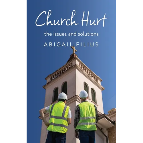 Church Hurt: The issues and solutions