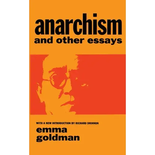 Anarchism and Other Essays