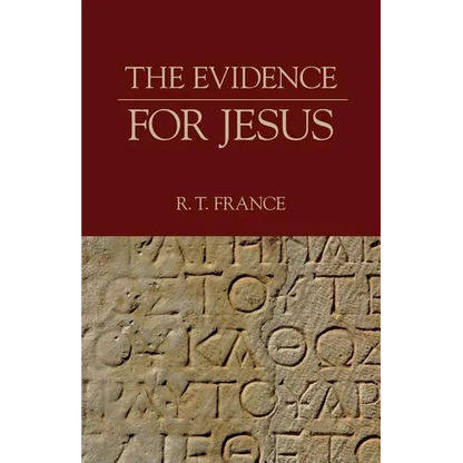 The Evidence for Jesus