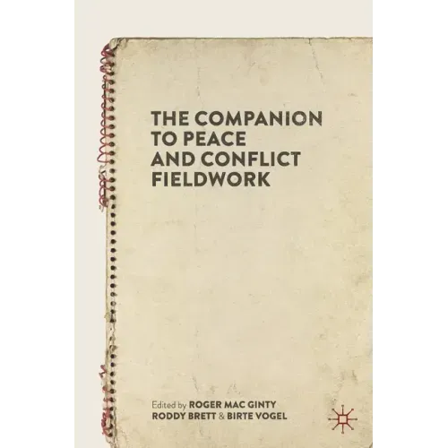 The Companion to Peace and Conflict Fieldwork