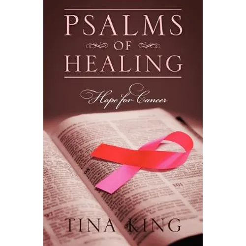Psalms of Healing: Hope for Cancer