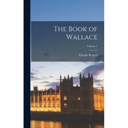 The Book of Wallace; Volume 1