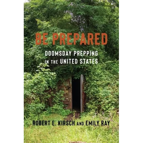 Be Prepared: Doomsday Prepping in the United States