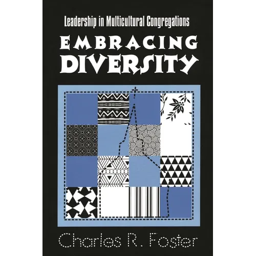 Embracing Diversity: Leadership in Multicultural Congregations