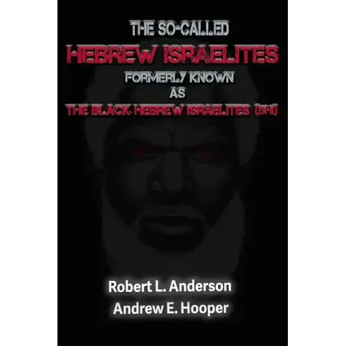 The So-Called Hebrew Israelites Formerly Known As The Black Hebrew Israelites