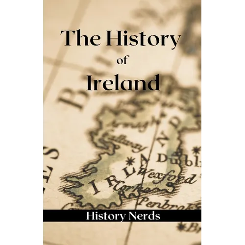 The History of Ireland