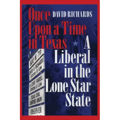 Once Upon a Time in Texas: A Liberal in the Lone Star State