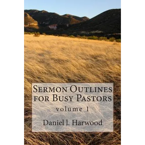 Sermon Outlines for Busy Pastors