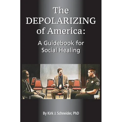The Depolarizing of America: A Guidebook for Social Healing