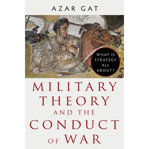Military Theory and the Conduct of War