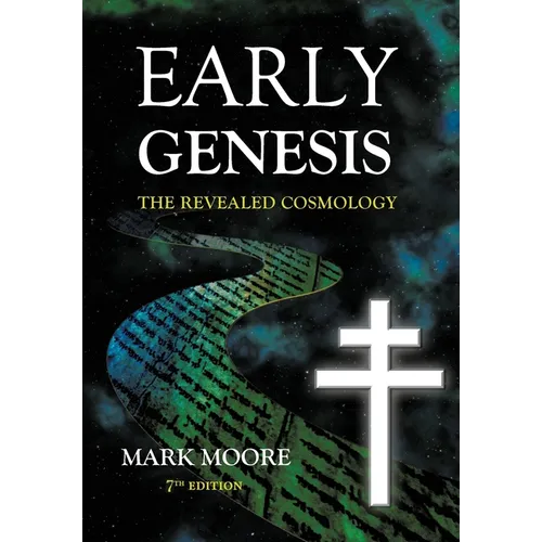 Early Genesis: The Revealed Cosmology