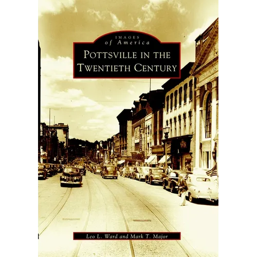 Pottsville in the Twentieth Century