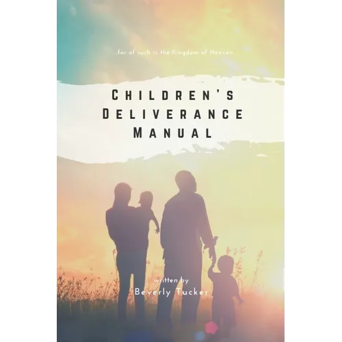 Children's Deliverance Manual