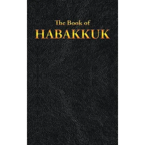 Habakkuk: The Book of