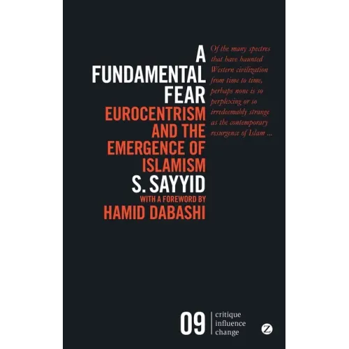 A Fundamental Fear: Eurocentrism and the Emergence of Islamism