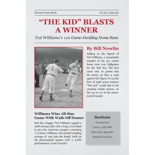 The Kid Blasts a Winner: Ted Williams's 110 Game-Deciding Home Runs