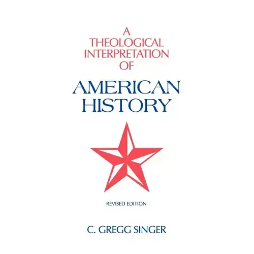 A Theological Interpretation of American History: Revised Edition