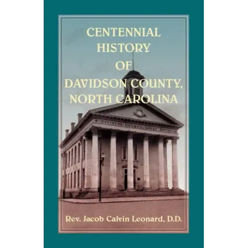 Centennial History of Davidson County, North Carolina
