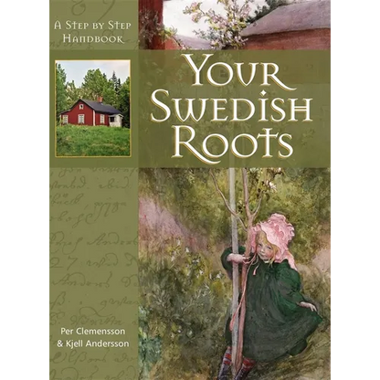 Your Swedish Roots: A Step by Step Handbook - Hardcover