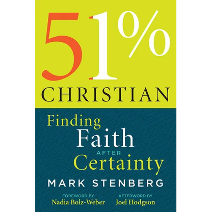 51% Christian: Finding Faith After Certainty