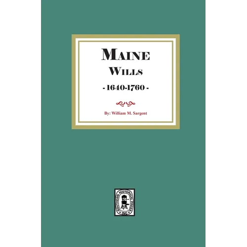 Maine Wills, 1640-1760