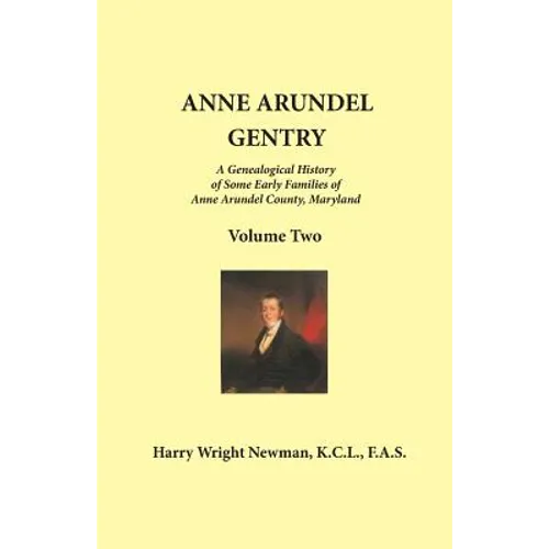 Anne Arundel Gentry: Volume 2