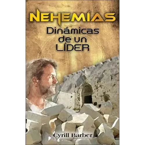Nehemías dinámica de un líder