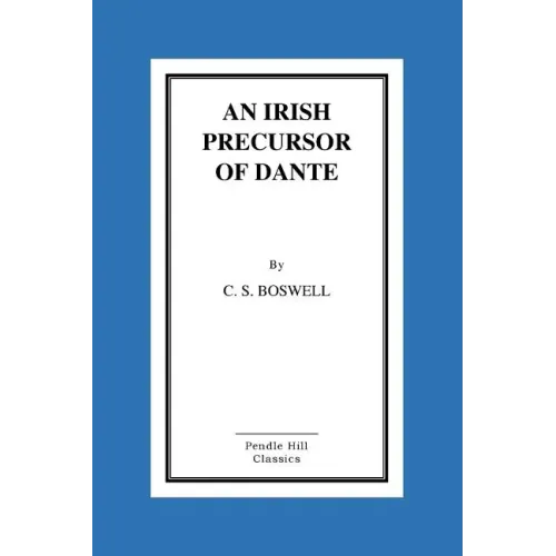 An Irish Precursor of Dante