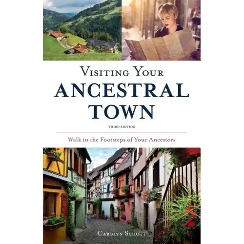 Visiting Your Ancestral Town: Walk in the Footsteps of Your Ancestors