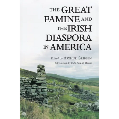 The Great Famine and the Irish Diaspora in America - Paperback