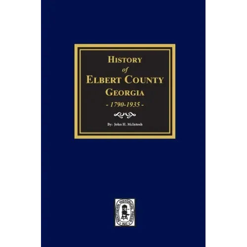History of Elbert County, Georgia, 1790-1935.