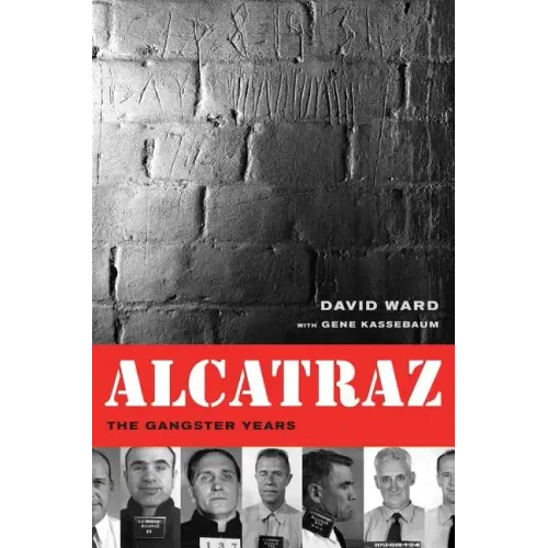Alcatraz: The Gangster Years