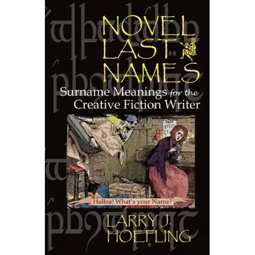 Novel Last Names: Surname Meanings for the Creative Fiction Writer