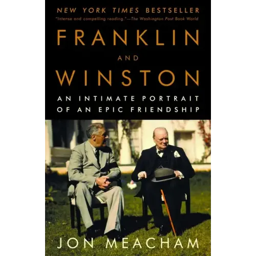 Franklin and Winston: An Intimate Portrait of an Epic Friendship