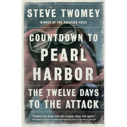 Countdown to Pearl Harbor: The Twelve Days to the Attack - Paperback