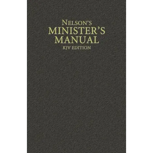 Nelson's Minister's Manual, KJV Edition