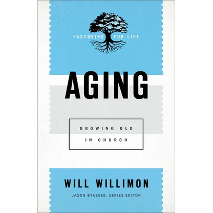 Aging: Growing Old in Church - Paperback